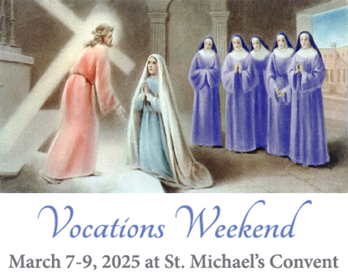 Vocations Weekend at St. Michael's Convent